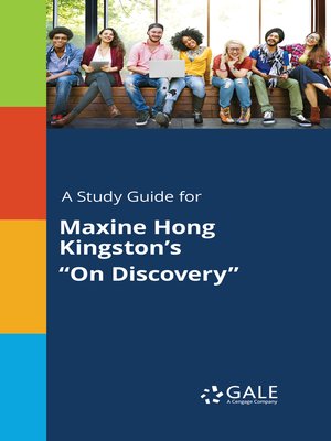 cover image of A Study Guide for Maxine Hong Kingston's "On Discovery"